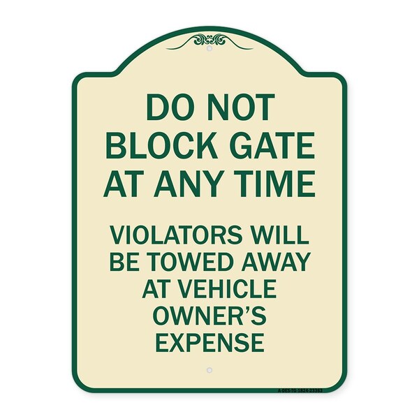 Signmission Parking Do Not Block Gate Anytime Violators Towed Away Vehicle Owners Alum, 24" x 18", TG-1824-23363 A-DES-TG-1824-23363 - main